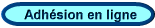 Adh�sion en ligne